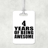 4th Birthday 4 Years Of Being Awesome - Luggage Bag Tag