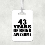 43rd Birthday 43 Years Of Being Awesome - Luggage Bag Tag