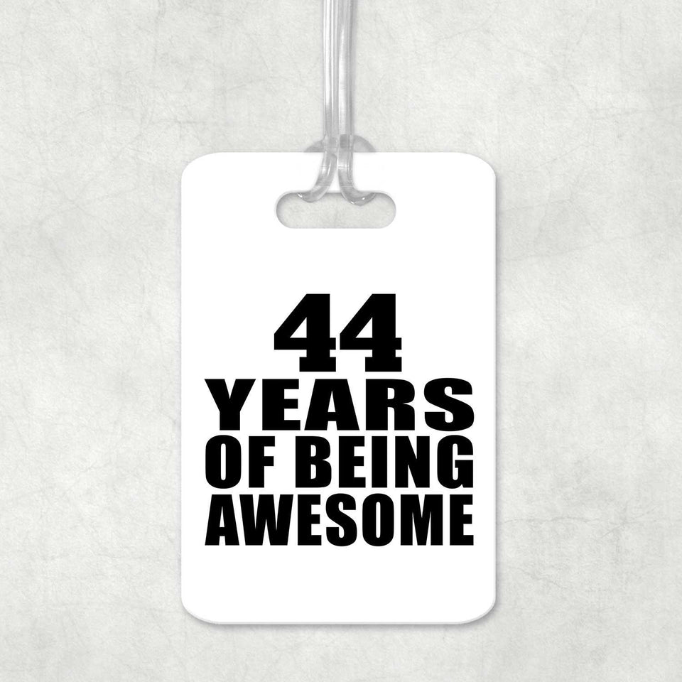 44th Birthday 44 Years Of Being Awesome - Luggage Bag Tag