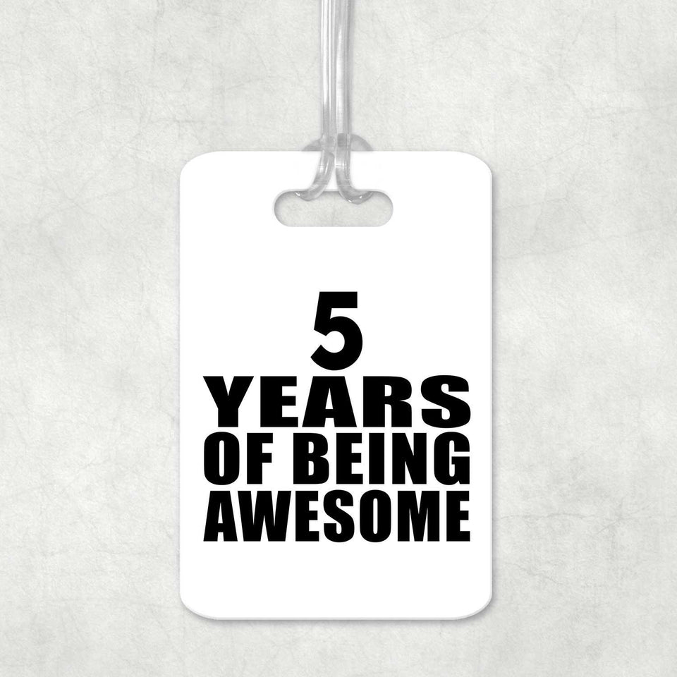 5th Birthday 5 Years Of Being Awesome - Luggage Bag Tag