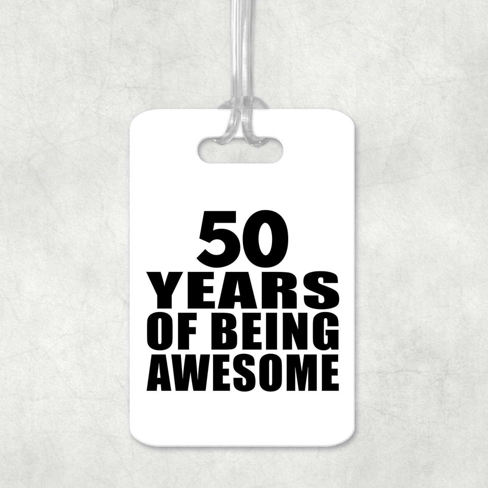 50th Birthday 50 Years Of Being Awesome - Luggage Bag Tag