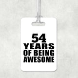 54th Birthday 54 Years Of Being Awesome - Luggage Bag Tag