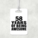 58th Birthday 58 Years Of Being Awesome - Luggage Bag Tag