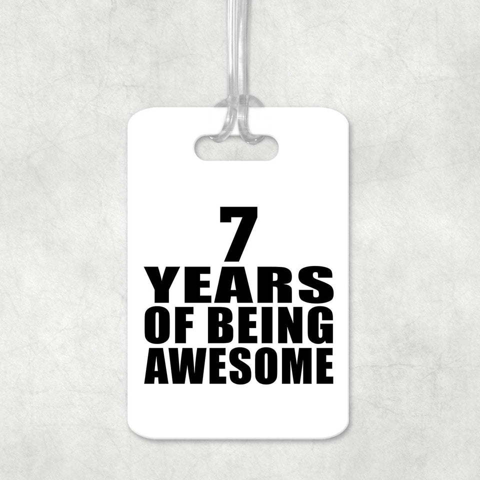 7th Birthday 7 Years Of Being Awesome - Luggage Bag Tag