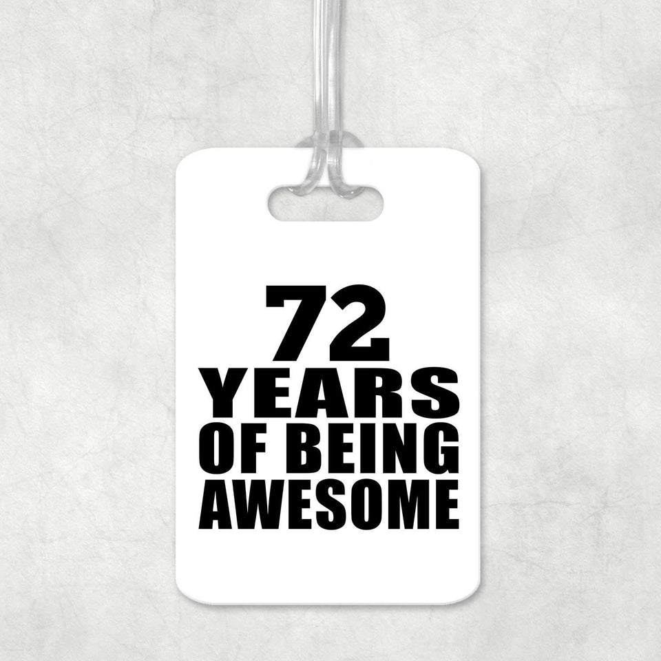 72nd Birthday 72 Years Of Being Awesome - Luggage Bag Tag