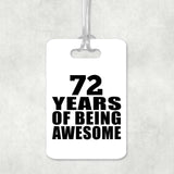 72nd Birthday 72 Years Of Being Awesome - Luggage Bag Tag