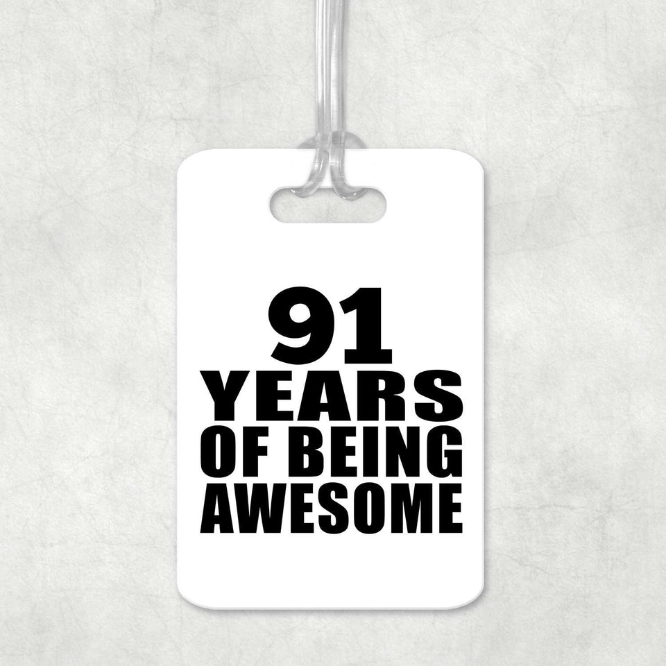 91st Birthday 91 Years Of Being Awesome - Luggage Bag Tag