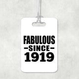 105th Birthday Fabulous Since 1919 - Luggage Bag Tag