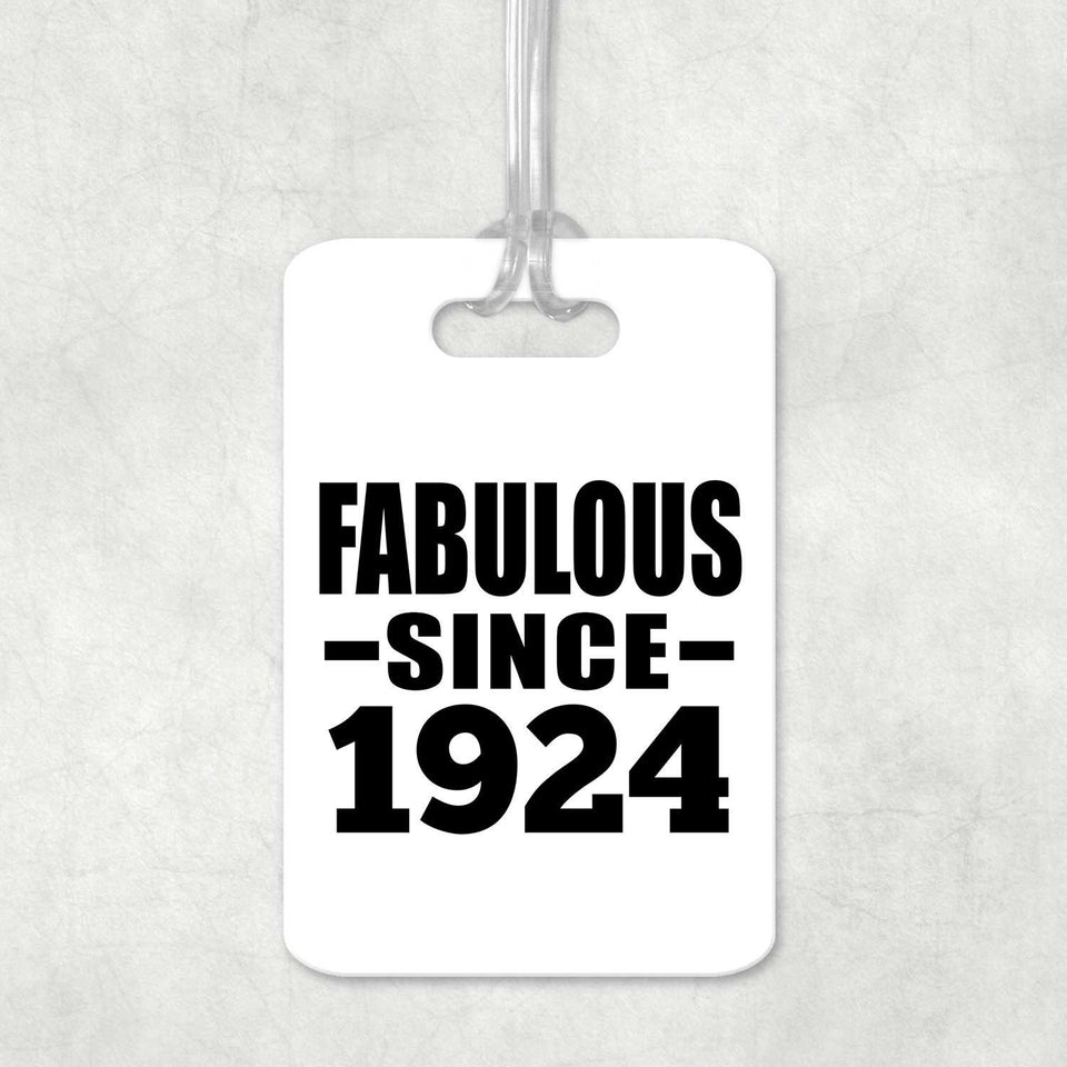 100th Birthday Fabulous Since 1924 - Luggage Bag Tag