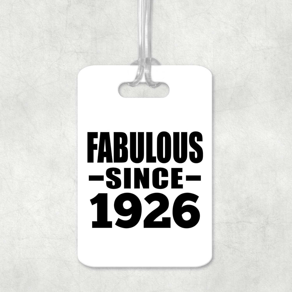 98th Birthday Fabulous Since 1926 - Luggage Bag Tag