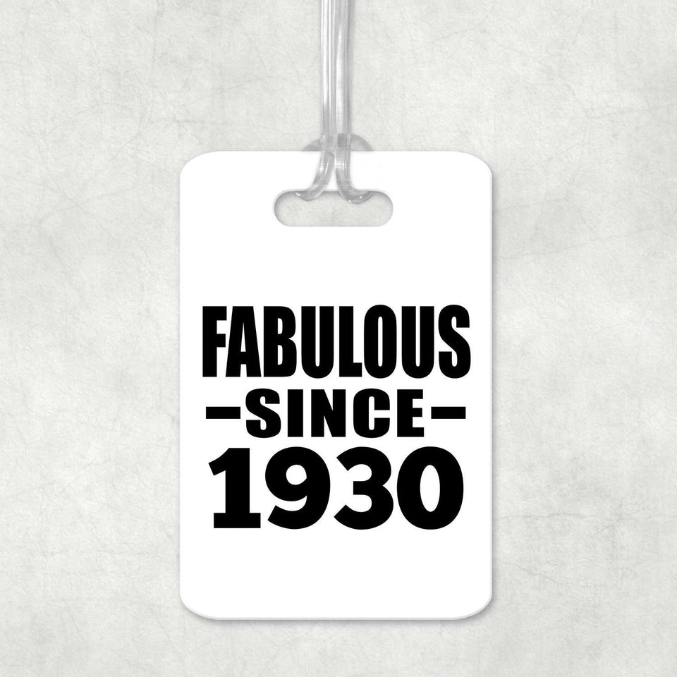 94th Birthday Fabulous Since 1930 - Luggage Bag Tag