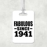 83rd Birthday Fabulous Since 1941 - Luggage Bag Tag