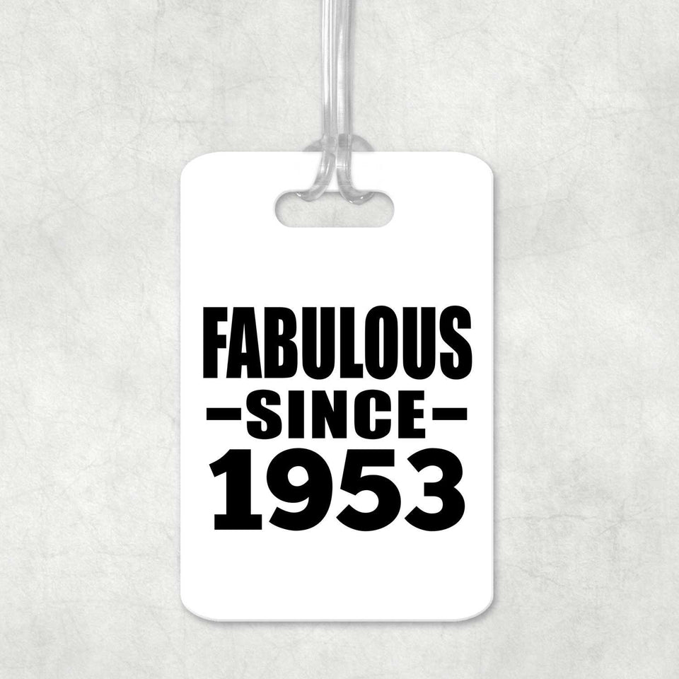 71st Birthday Fabulous Since 1953 - Luggage Bag Tag
