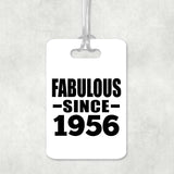 68th Birthday Fabulous Since 1956 - Luggage Bag Tag