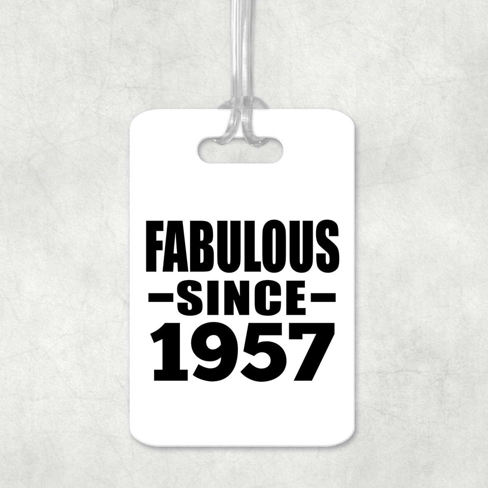 67th Birthday Fabulous Since 1957 - Luggage Bag Tag