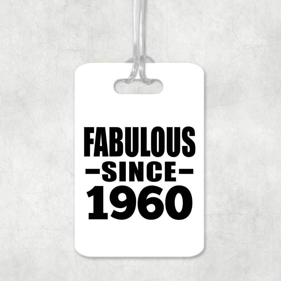 64th Birthday Fabulous Since 1960 - Luggage Bag Tag