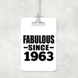 61st Birthday Fabulous Since 1963 - Luggage Bag Tag