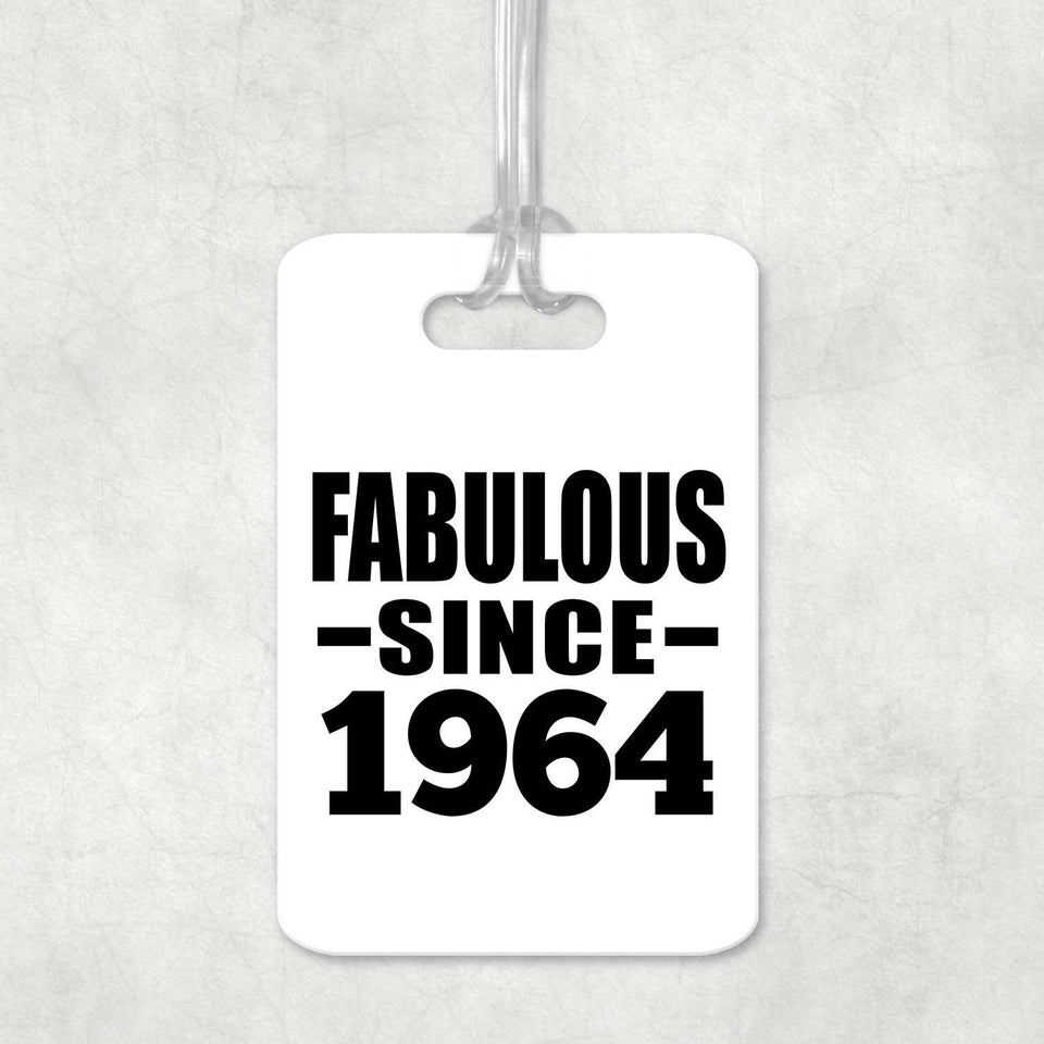 60th Birthday Fabulous Since 1964 - Luggage Bag Tag