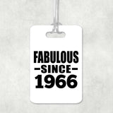 58th Birthday Fabulous Since 1966 - Luggage Bag Tag