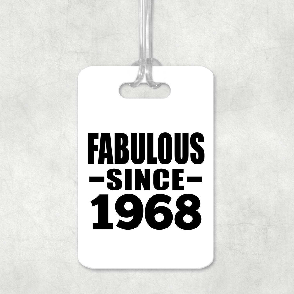 56th Birthday Fabulous Since 1968 - Luggage Bag Tag
