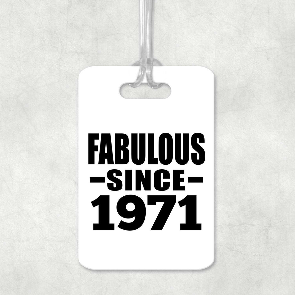 53rd Birthday Fabulous Since 1971 - Luggage Bag Tag