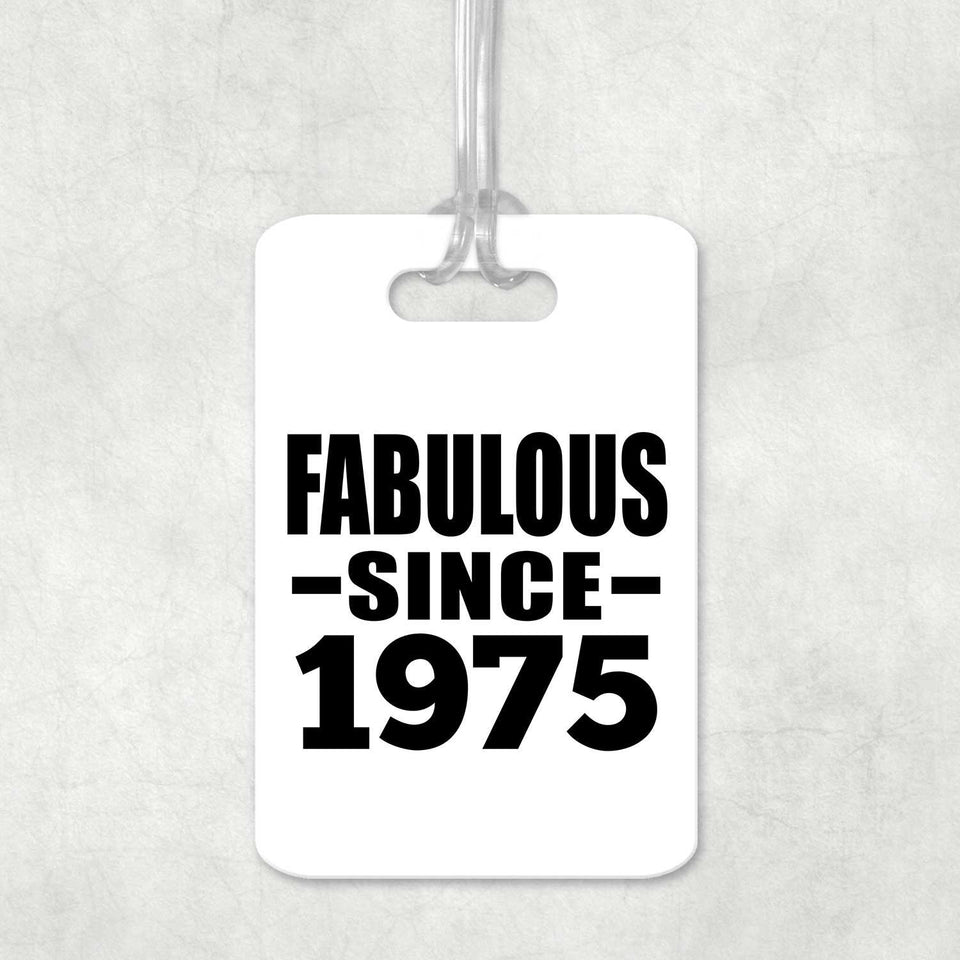 49th Birthday Fabulous Since 1975 - Luggage Bag Tag