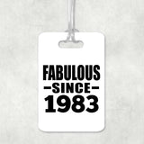41st Birthday Fabulous Since 1983 - Luggage Bag Tag