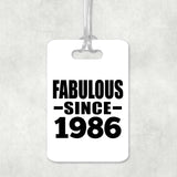 38th Birthday Fabulous Since 1986 - Luggage Bag Tag