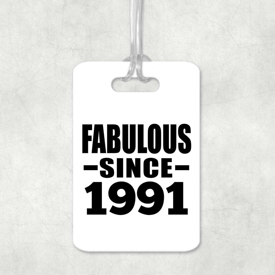 33rd Birthday Fabulous Since 1991 - Luggage Bag Tag