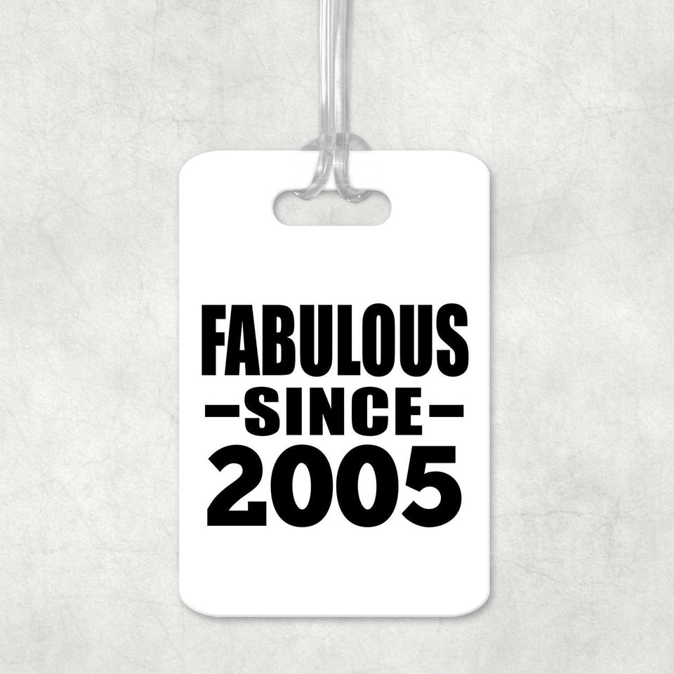 19th Birthday Fabulous Since 2005 - Luggage Bag Tag