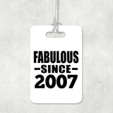 17th Birthday Fabulous Since 2007 - Luggage Bag Tag