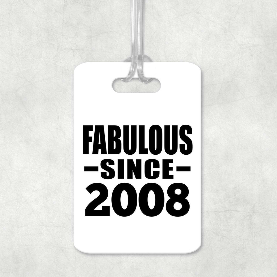 16th Birthday Fabulous Since 2008 - Luggage Bag Tag