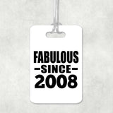 16th Birthday Fabulous Since 2008 - Luggage Bag Tag