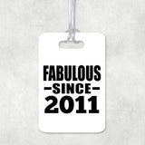 13th Birthday Fabulous Since 2011 - Luggage Bag Tag