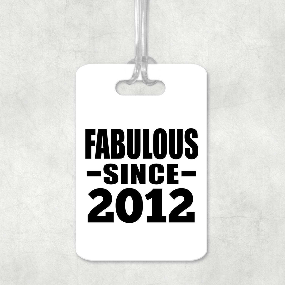 12th Birthday Fabulous Since 2012 - Luggage Bag Tag