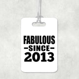 11th Birthday Fabulous Since 2013 - Luggage Bag Tag