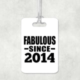 10th Birthday Fabulous Since 2014 - Luggage Bag Tag