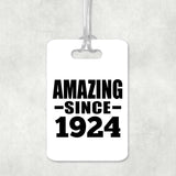 100th Birthday Amazing Since 1924 - Luggage Bag Tag