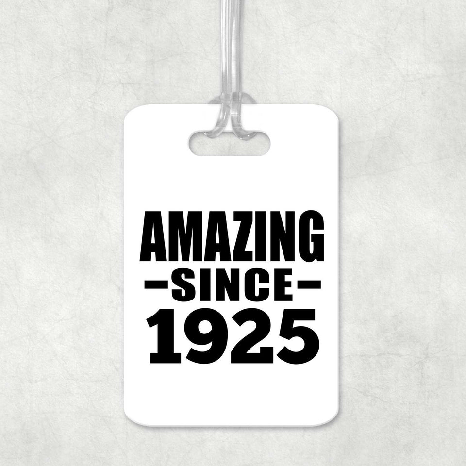 99th Birthday Amazing Since 1925 - Luggage Bag Tag