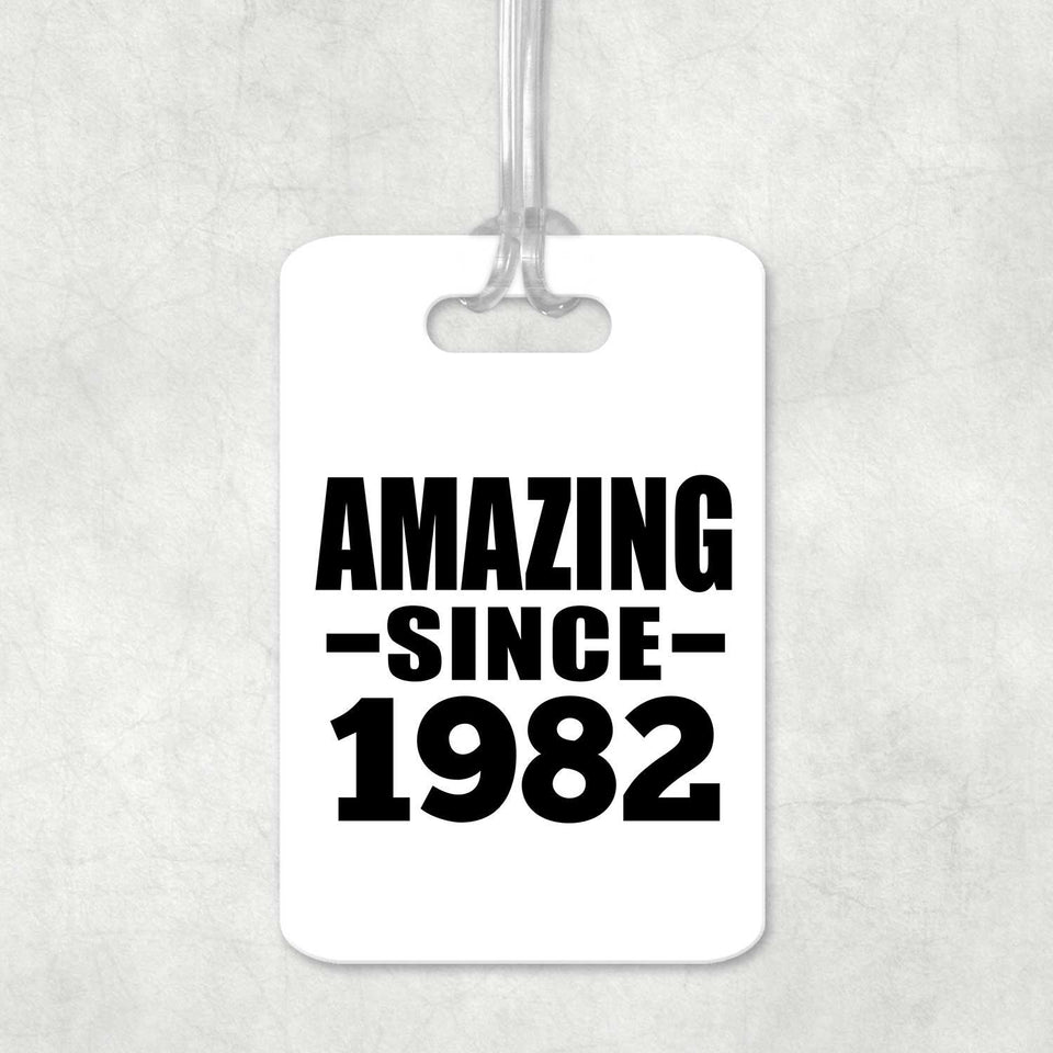 42nd Birthday Amazing Since 1982 - Luggage Bag Tag