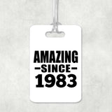 41st Birthday Amazing Since 1983 - Luggage Bag Tag
