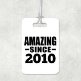 14th Birthday Amazing Since 2010 - Luggage Bag Tag