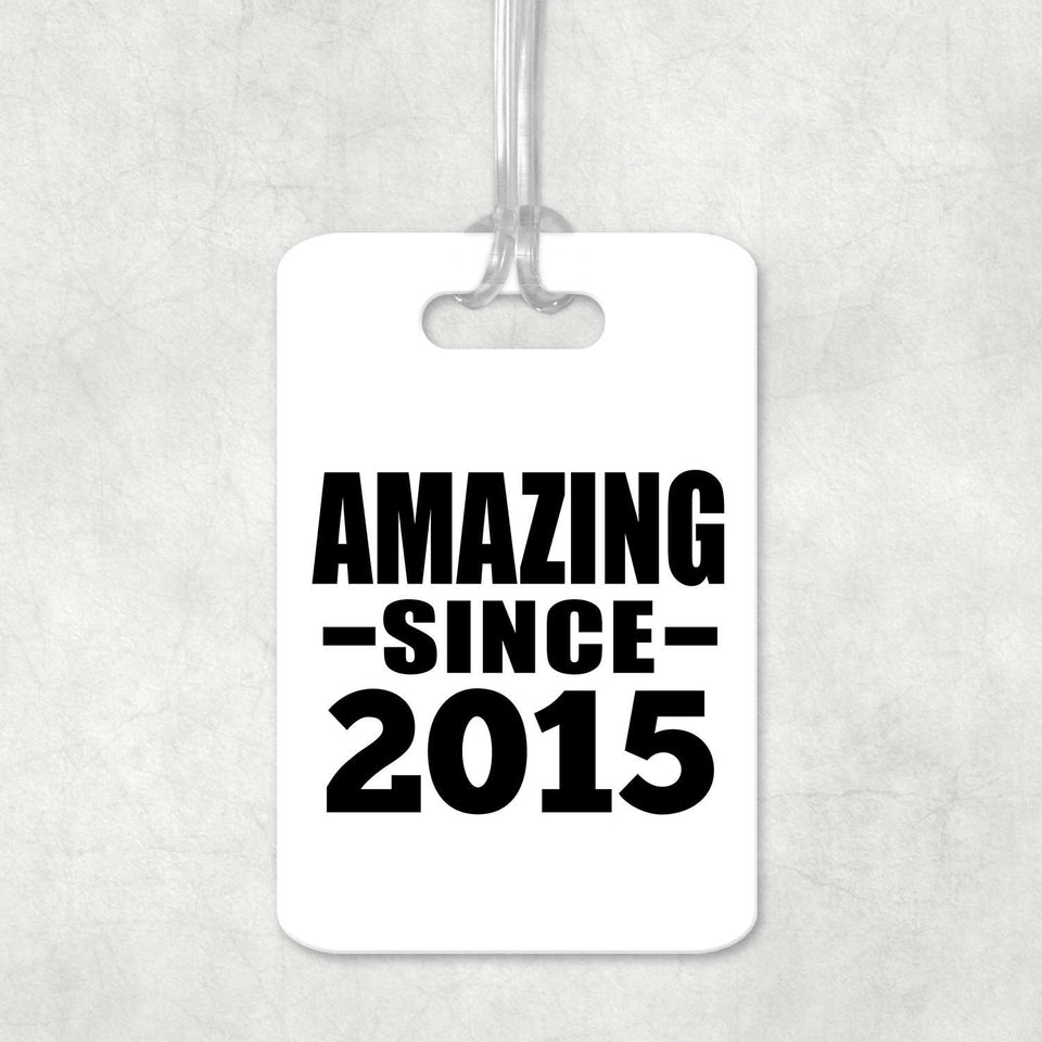 9th Birthday Amazing Since 2015 - Luggage Bag Tag