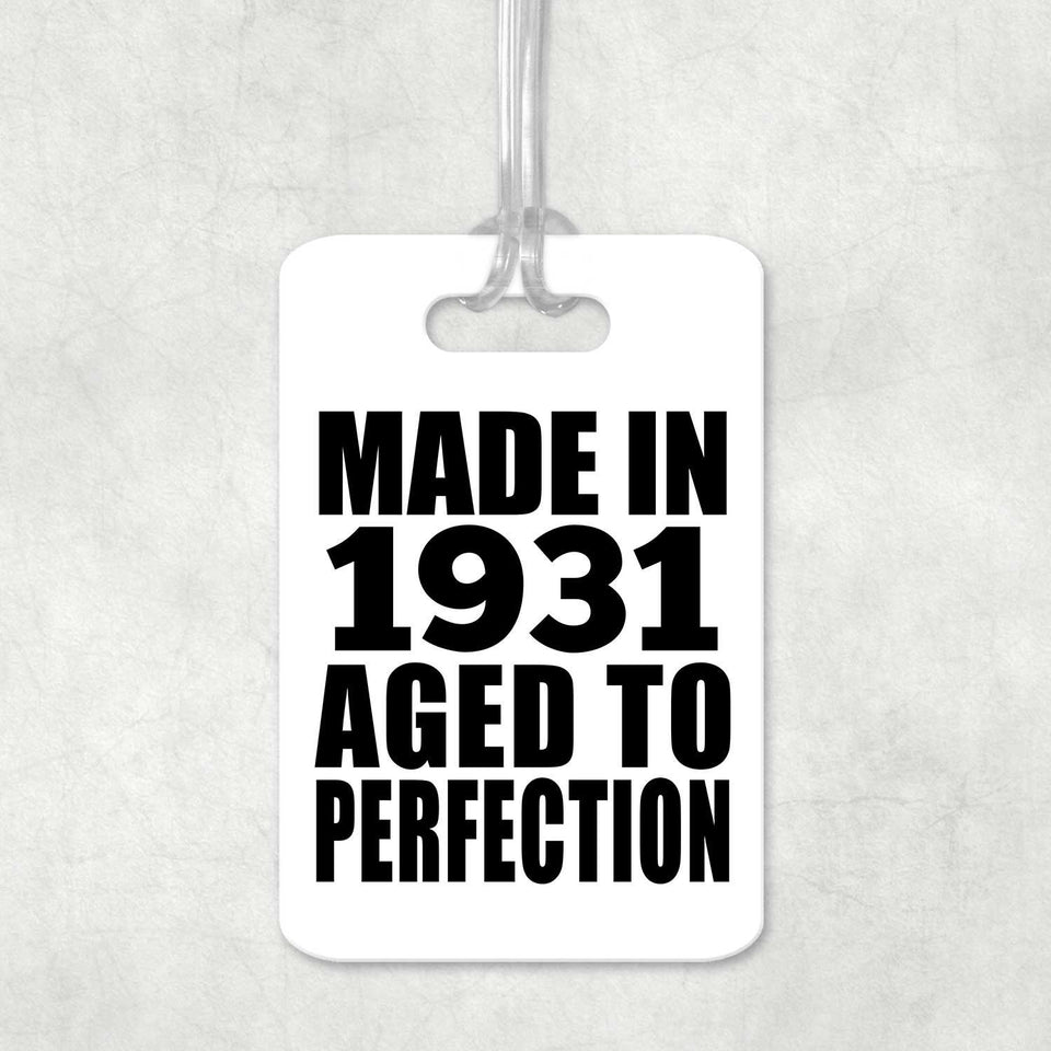 93rd Birthday Made In 1931 Aged to Perfection - Luggage Bag Tag