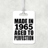 59th Birthday Made In 1965 Aged to Perfection - Luggage Bag Tag
