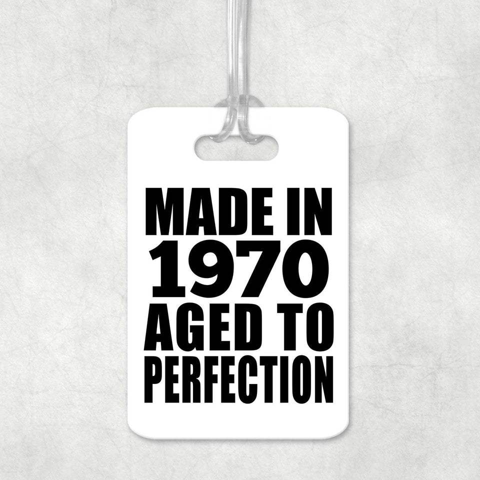 54th Birthday Made In 1970 Aged to Perfection - Luggage Bag Tag