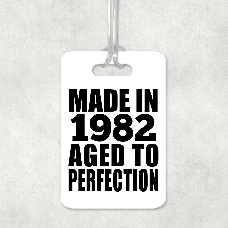 42nd Birthday Made In 1982 Aged to Perfection - Luggage Bag Tag