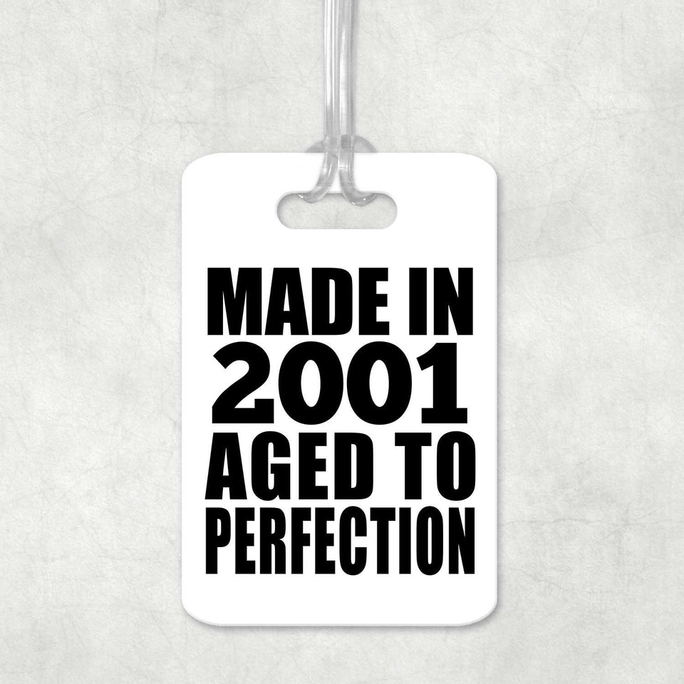 23rd Birthday Made In 2001 Aged to Perfection - Luggage Bag Tag