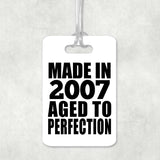 17th Birthday Made In 2007 Aged to Perfection - Luggage Bag Tag
