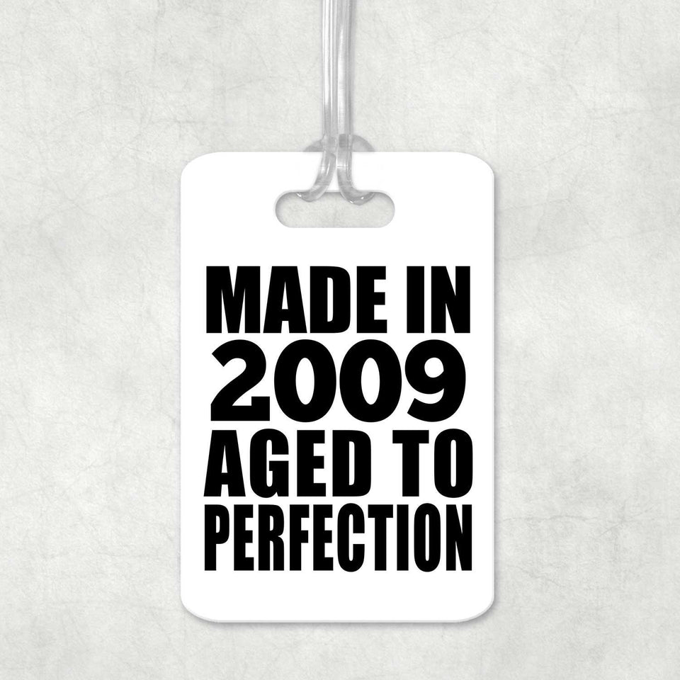 15th Birthday Made In 2009 Aged to Perfection - Luggage Bag Tag